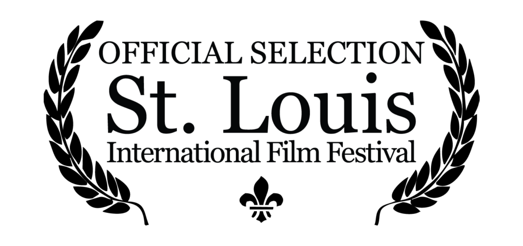 St. Louis International Film Festival - Official Official Selection